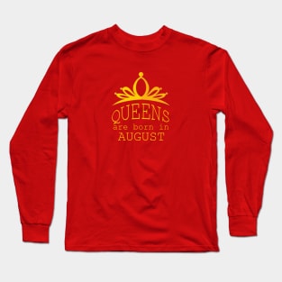 queens are born in august gift Long Sleeve T-Shirt